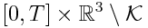 [0,T] x R^3\K